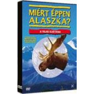 MIÉRT ÉPPEN ALASZKA?! - 1.ÉVAD (2 DVD)