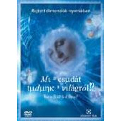 MI A CSUDÁT TUDUNK A VILÁGRÓL!?