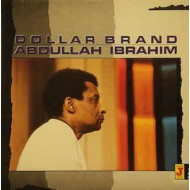 Dollar Brand / Abdullah Ibrahim