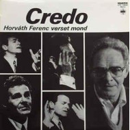 Credo - Horváth Ferenc verset mond