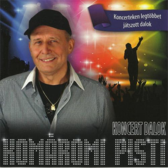 Komáromi Pisti Koncert dalok (CD) | Lemezkuckó CD bolt