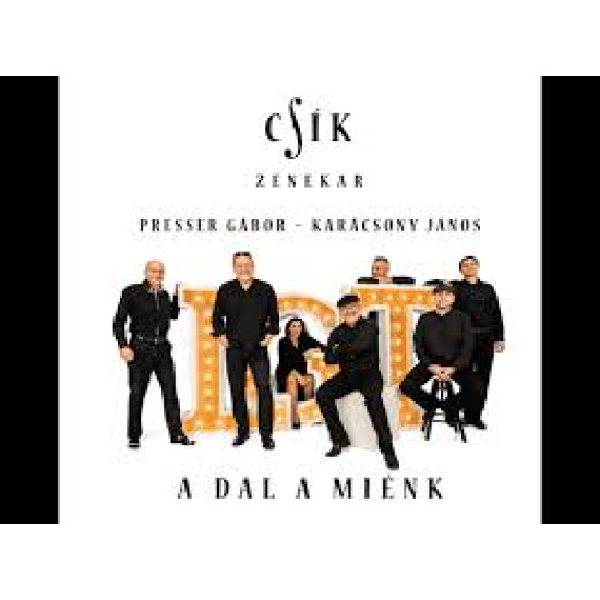 Csík Zenekar A dal a miénk (CD) (CD) | Lemezkuckó CD bolt