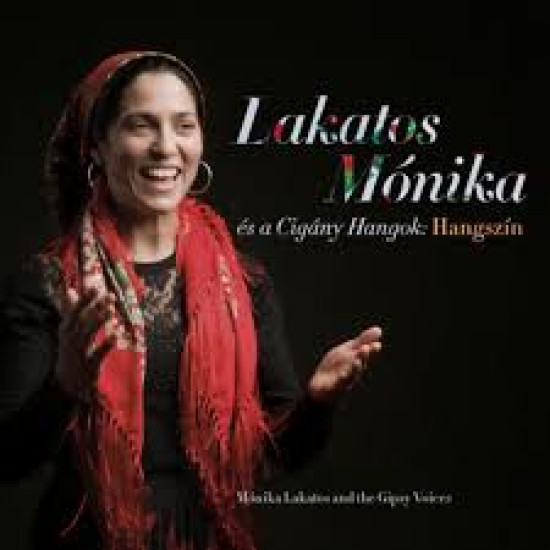 Lakatos Mónika  és a Cigány Hangok Hangszín (CD) | Lemezkuckó CD bolt