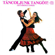 Let's dance Tango Táncoljunk tangót