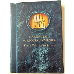 XXI. SZÁZAD HÁBORÚBÓL A SZOCIALIZMUSBA (2DVD)