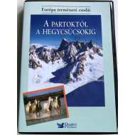 EURÓPA TERMÉSZETI CSODÁI - A PARTOKTÓL A HEGYCSÚCSOKIG