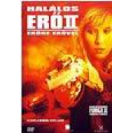 HALÁLOS ERŐ II - ERŐRE ERŐVEL