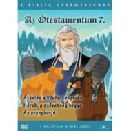 A BIBLIA GYERMEKEKNEK - AZ ÓTESTAMENTUM 7.