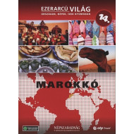 EZERARCÚ VILÁG 14. - MAROKKÓ