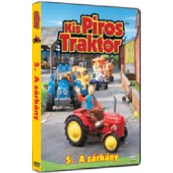 A KIS PIROS TRAKTOR 5. - A SÁRKÁNY