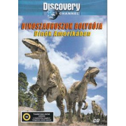 DINOSZAURUSZOK BOLYGÓJA: DÍNÓK AMERIKÁBAN 