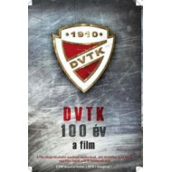 DVTK 100 ÉV A FILM