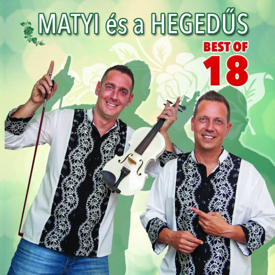 Matyi és a Hegedűs Best of 18 (CD) | Lemezkuckó CD bolt