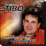 Készülj, hozom a boldogságot!