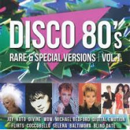 Disco 80's Rare & Special Versions Vol. 1