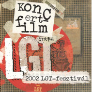 Koncertfilm - 2002 LGT-Fesztivál  (vékony papírtokos) DVD