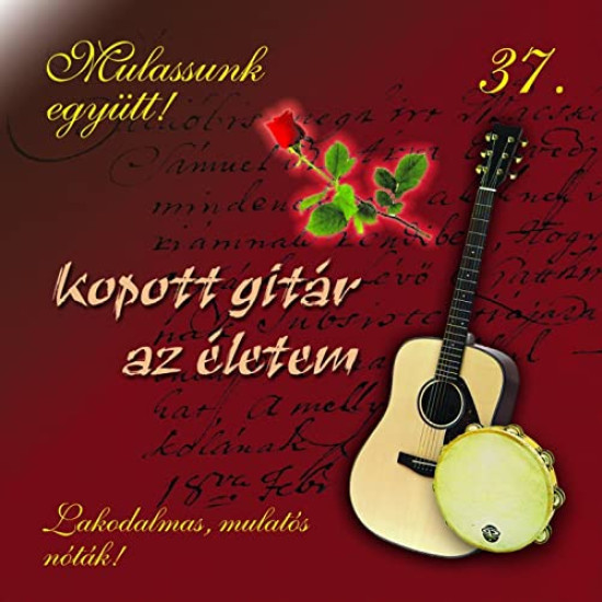 Válogatás Mulassunk együtt! 37. (Kopott gitár az életem) (CD) | Lemezkuckó CD bolt