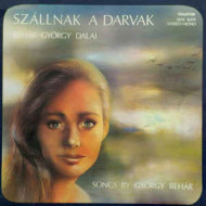 Szállnak a darvak - Behár György dalai