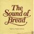 The Sound Of Bread - Their 20 Finest Songs