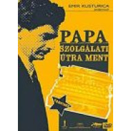 PAPA SZOLGÁLATI ÚTRA MENT /EMIR KUSTSURICA/ DVD