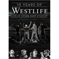 10 YEARS OF  WESTLIFE LIVE AT CROKE PARK STADIUM