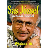 SAS JÓZSEF NÓTÁKAT ÉNEKEL