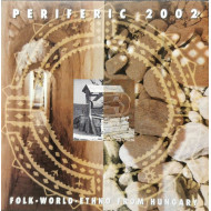 Periferic 2002 Folk - World - Ethno From Hungary