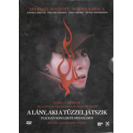A LÁNY, AKI A TŰZZEL JÁTSZIK
