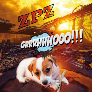 ZPZ – GRRRHHHOOO!!!