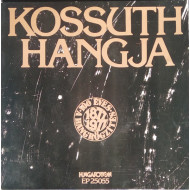 Kossuth Hangja = Kossuth's Voice