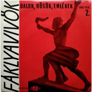 Fáklyavivők 2. - Dalok, Hősök, Emlékek 1900-1918