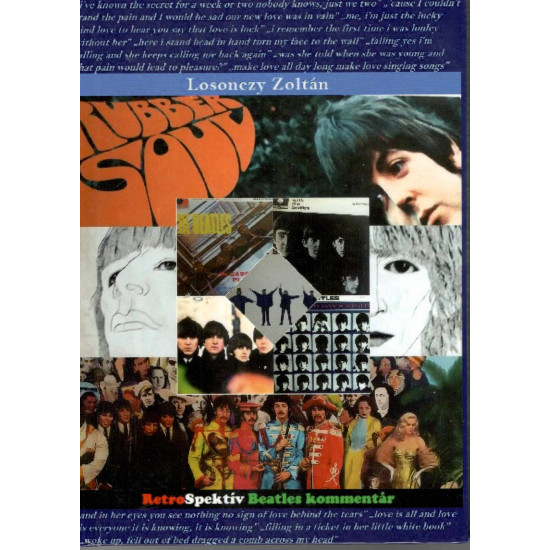 Losonczy Zoltán RetroSpektív Beatles kommentár (Könyv) | Lemezkuckó CD bolt