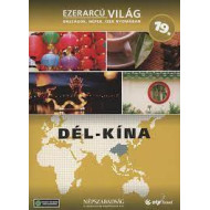 Ezerarcú világ 19. - Dél-Kína