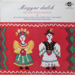 Magyar Dalok - Slow And Quick