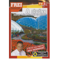 Frei Dosszié - A jövőnk  - Hogyan fogunk élni 20 év múlva? DVD