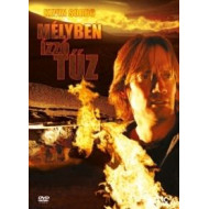 Mélyben izzó tűz (DVD)