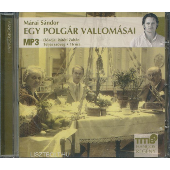 Márai Sándor Egy polgár vallomásai MP3 (Hangoskönyv) | Lemezkuckó CD bolt