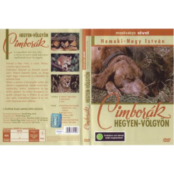 CIMBORÁK HEGYEN - VÖLGYÖN