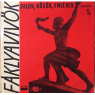 Fáklyavivők 5 - Dalok, Hősök, Emlékek 1920-1939