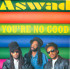 You're No Good