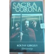 Sacra Corona-Koltay Gergely filmzenéje