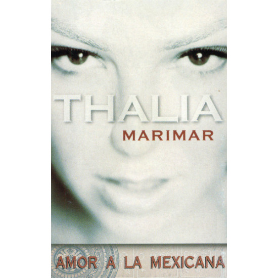 Thalia Marimar / Amor A La Mexicana (Műsoros magnókazetták) | Lemezkuckó CD bolt