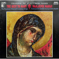 The Best To Mary (The Fourteen Selected Croatian Songs)…