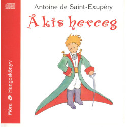A kis herceg - Dörner György előadásában - Hangoskönyv 2CD