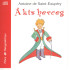A kis herceg - Dörner György előadásában - Hangoskönyv 2CD