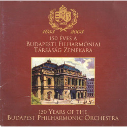 150 éves a Budapesti Filharmóniai Társaság Zenekara 2CD