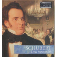 ZENESZERZÉS KLASSZIKUSAI - SCHUBERT:LÍRAI HARMÓNIÁK