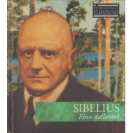 ZENESZERZÉS KLASSZIKUSAI - SIBELIUS : FINN DALLAMOK 