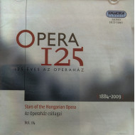  Opera 125 - Éves Az Operaház (1884-2009) 