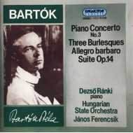 Piano Concerto No. 3 • Three Burlesques • Allegro Barbaro • Suite Op. 14